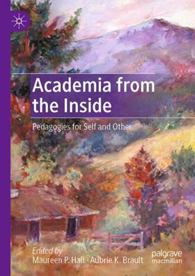 Brault / Hall |  Academia from the Inside | Buch |  Sack Fachmedien