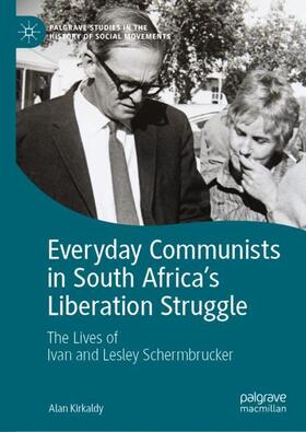 Kirkaldy |  Everyday Communists in South Africa¿s Liberation Struggle | Buch |  Sack Fachmedien