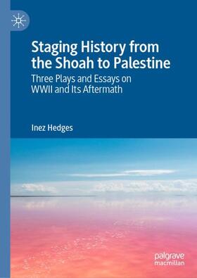 Hedges |  Staging History from the Shoah to Palestine | Buch |  Sack Fachmedien