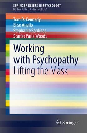 Kennedy / Woods / Anello |  Working with Psychopathy | Buch |  Sack Fachmedien