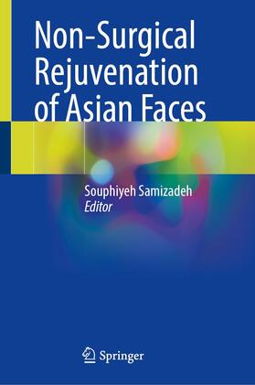 Samizadeh |  Non-Surgical Rejuvenation of Asian Faces | Buch |  Sack Fachmedien