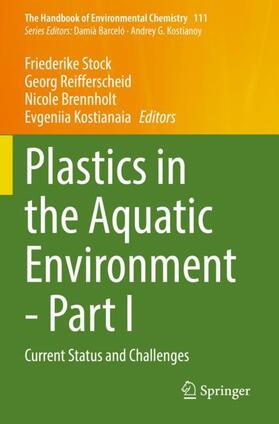 Stock / Kostianaia / Reifferscheid |  Plastics in the Aquatic Environment - Part I | Buch |  Sack Fachmedien