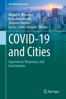 Montoya / Lemus-Delgado / Krstikj |  COVID-19 and Cities | Buch |  Sack Fachmedien