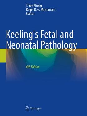 Malcomson / Khong |  Keeling's Fetal and Neonatal Pathology | Buch |  Sack Fachmedien