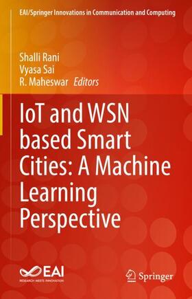 Rani / Maheswar / Sai |  IoT and WSN based Smart Cities: A Machine Learning Perspective | Buch |  Sack Fachmedien