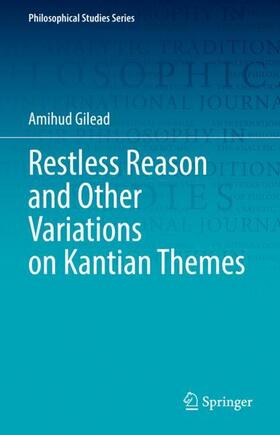 Gilead |  Restless Reason and Other Variations on Kantian Themes | Buch |  Sack Fachmedien