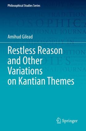 Gilead |  Restless Reason and Other Variations on Kantian Themes | Buch |  Sack Fachmedien