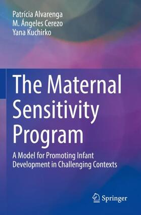 Alvarenga / Kuchirko / Cerezo |  The Maternal Sensitivity Program | Buch |  Sack Fachmedien