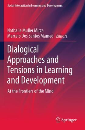 Dos Santos Mamed / Muller Mirza |  Dialogical Approaches and Tensions in Learning and Development | Buch |  Sack Fachmedien