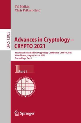 Peikert / Malkin |  Advances in Cryptology ¿ CRYPTO 2021 | Buch |  Sack Fachmedien