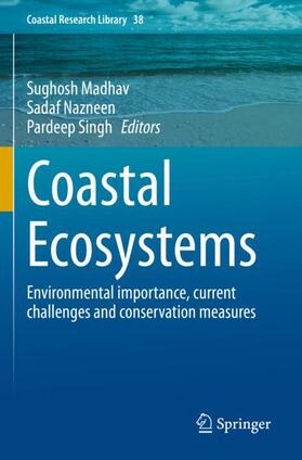 Madhav / Singh / Nazneen |  Coastal Ecosystems | Buch |  Sack Fachmedien