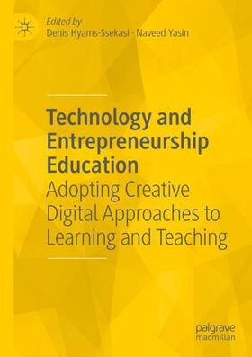 Yasin / Hyams-Ssekasi | Technology and Entrepreneurship Education | Buch | 978-3-030-84294-9 | sack.de