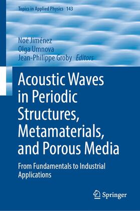 Jiménez / Groby / Umnova |  Acoustic Waves in Periodic Structures, Metamaterials, and Porous Media | Buch |  Sack Fachmedien