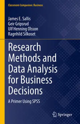 Sallis / Gripsrud / Olsson |  Research Methods and Data Analysis for Business Decisions | eBook | Sack Fachmedien