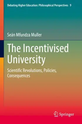 Muller |  The Incentivised University | Buch |  Sack Fachmedien