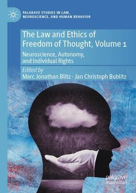 Bublitz / Blitz |  The Law and Ethics of Freedom of Thought, Volume 1 | Buch |  Sack Fachmedien