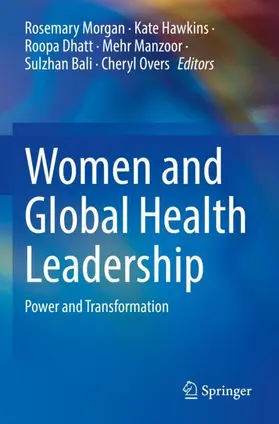 Morgan / Hawkins / Overs |  Women and Global Health Leadership | Buch |  Sack Fachmedien