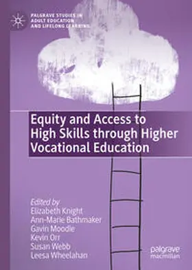 Knight / Bathmaker / Moodie | Equity and Access to High Skills through Higher Vocational Education | E-Book | sack.de