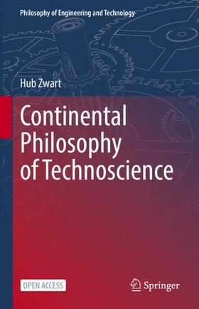 Zwart |  Continental Philosophy of Technoscience | Buch |  Sack Fachmedien