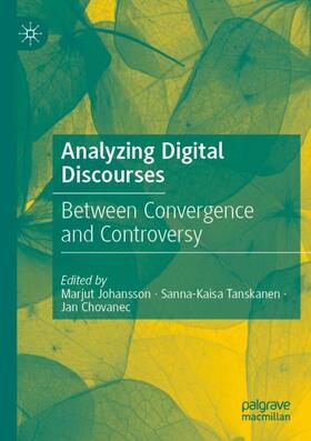 Johansson / Chovanec / Tanskanen |  Analyzing Digital Discourses | Buch |  Sack Fachmedien