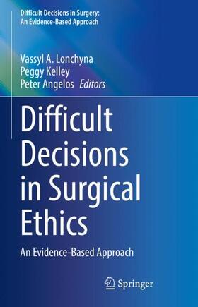 Lonchyna / Angelos / Kelley |  Difficult Decisions in Surgical Ethics | Buch |  Sack Fachmedien