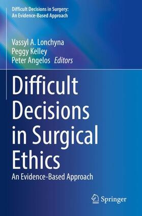 Lonchyna / Angelos / Kelley |  Difficult Decisions in Surgical Ethics | Buch |  Sack Fachmedien