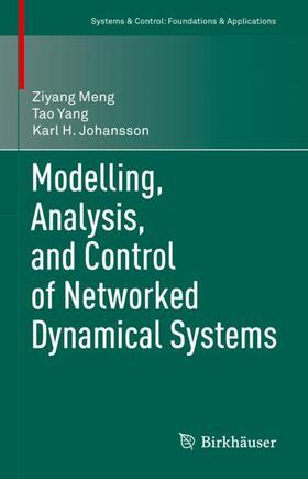 Meng / Johansson / Yang |  Modelling, Analysis, and Control of Networked Dynamical Systems | Buch |  Sack Fachmedien