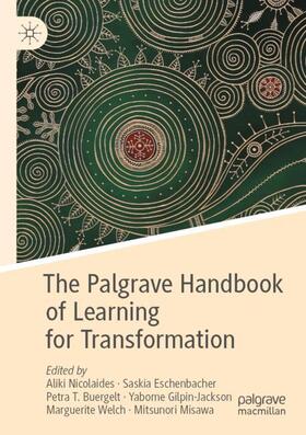 Nicolaides / Eschenbacher / Misawa |  The Palgrave Handbook of Learning for Transformation | Buch |  Sack Fachmedien