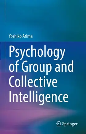 Arima |  Psychology of Group and Collective Intelligence | Buch |  Sack Fachmedien