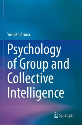 Arima |  Psychology of Group and Collective Intelligence | Buch |  Sack Fachmedien