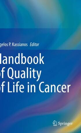 Kassianos |  Handbook of Quality of Life in Cancer | Buch |  Sack Fachmedien