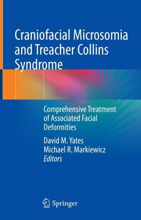 Markiewicz / Yates |  Craniofacial Microsomia and Treacher Collins Syndrome | Buch |  Sack Fachmedien