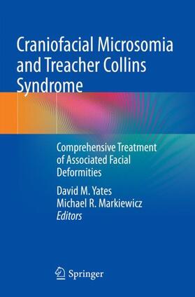 Markiewicz / Yates |  Craniofacial Microsomia and Treacher Collins Syndrome | Buch |  Sack Fachmedien