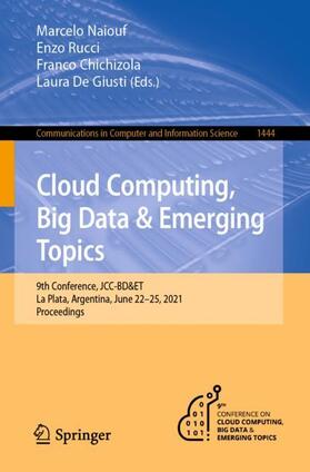 Naiouf / De Giusti / Rucci |  Cloud Computing, Big Data & Emerging Topics | Buch |  Sack Fachmedien