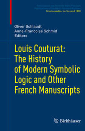 Schlaudt / Schmid |  Louis Couturat: The History of Modern Symbolic Logic and Other French Manuscripts | eBook | Sack Fachmedien