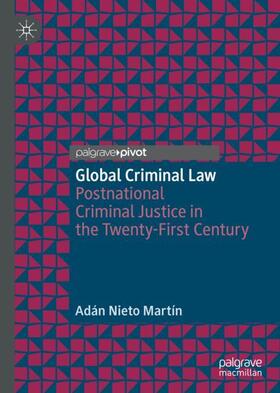 Nieto Martín |  Global Criminal Law | Buch |  Sack Fachmedien
