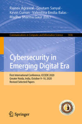 Agrawal / Sanyal / Curran |  Cybersecurity in Emerging Digital Era | eBook | Sack Fachmedien