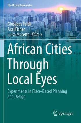 Faldi / Moretto / Fisher |  African Cities Through Local Eyes | Buch |  Sack Fachmedien