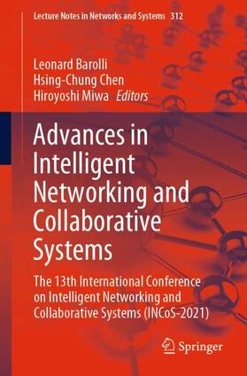 Barolli / Miwa / Chen |  Advances in Intelligent Networking and Collaborative Systems | Buch |  Sack Fachmedien