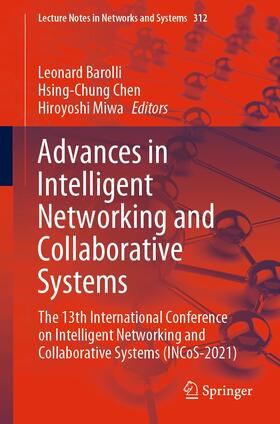 Barolli / Chen / Miwa |  Advances in Intelligent Networking and Collaborative Systems | eBook | Sack Fachmedien