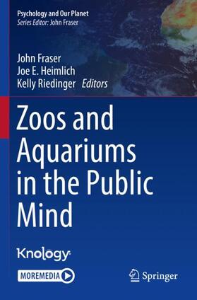 Fraser / Riedinger / Heimlich |  Zoos and Aquariums in the Public Mind | Buch |  Sack Fachmedien