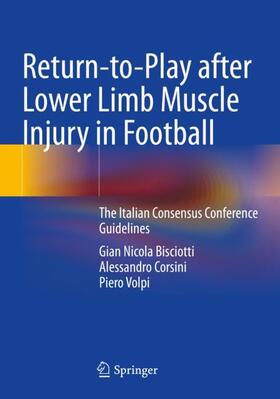 Bisciotti / Volpi / Corsini |  Return-to-Play after Lower Limb Muscle Injury in Football | Buch |  Sack Fachmedien