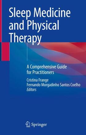 Coelho / Frange |  Sleep Medicine and Physical Therapy | Buch |  Sack Fachmedien
