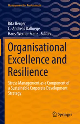 Berger / Dalluege / Franz |  Organisational Excellence and Resilience | eBook | Sack Fachmedien