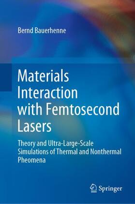 Bauerhenne |  Materials Interaction with Femtosecond Lasers | Buch |  Sack Fachmedien