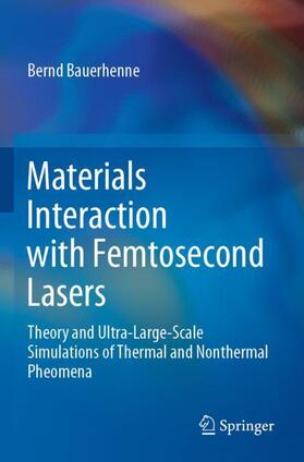 Bauerhenne |  Materials Interaction with Femtosecond Lasers | Buch |  Sack Fachmedien