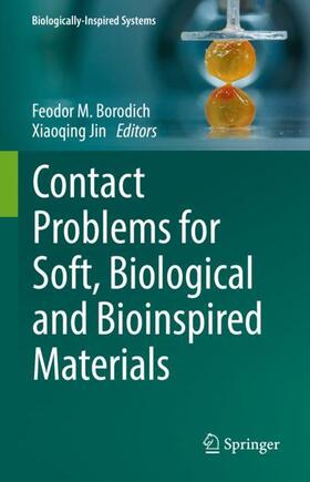 Jin / Borodich |  Contact Problems for Soft, Biological and Bioinspired Materials | Buch |  Sack Fachmedien