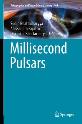Bhattacharyya / Bhattacharya / Papitto |  Millisecond Pulsars | Buch |  Sack Fachmedien