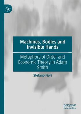 Fiori |  Machines, Bodies and Invisible Hands | Buch |  Sack Fachmedien