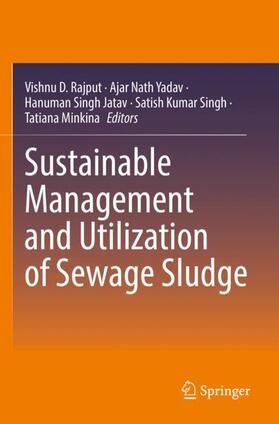 Rajput / Yadav / Minkina |  Sustainable Management and Utilization of Sewage Sludge | Buch |  Sack Fachmedien